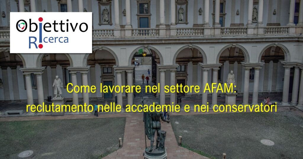 Come lavorare nel settore AFAM: reclutamento nelle accademie e nei conservatori