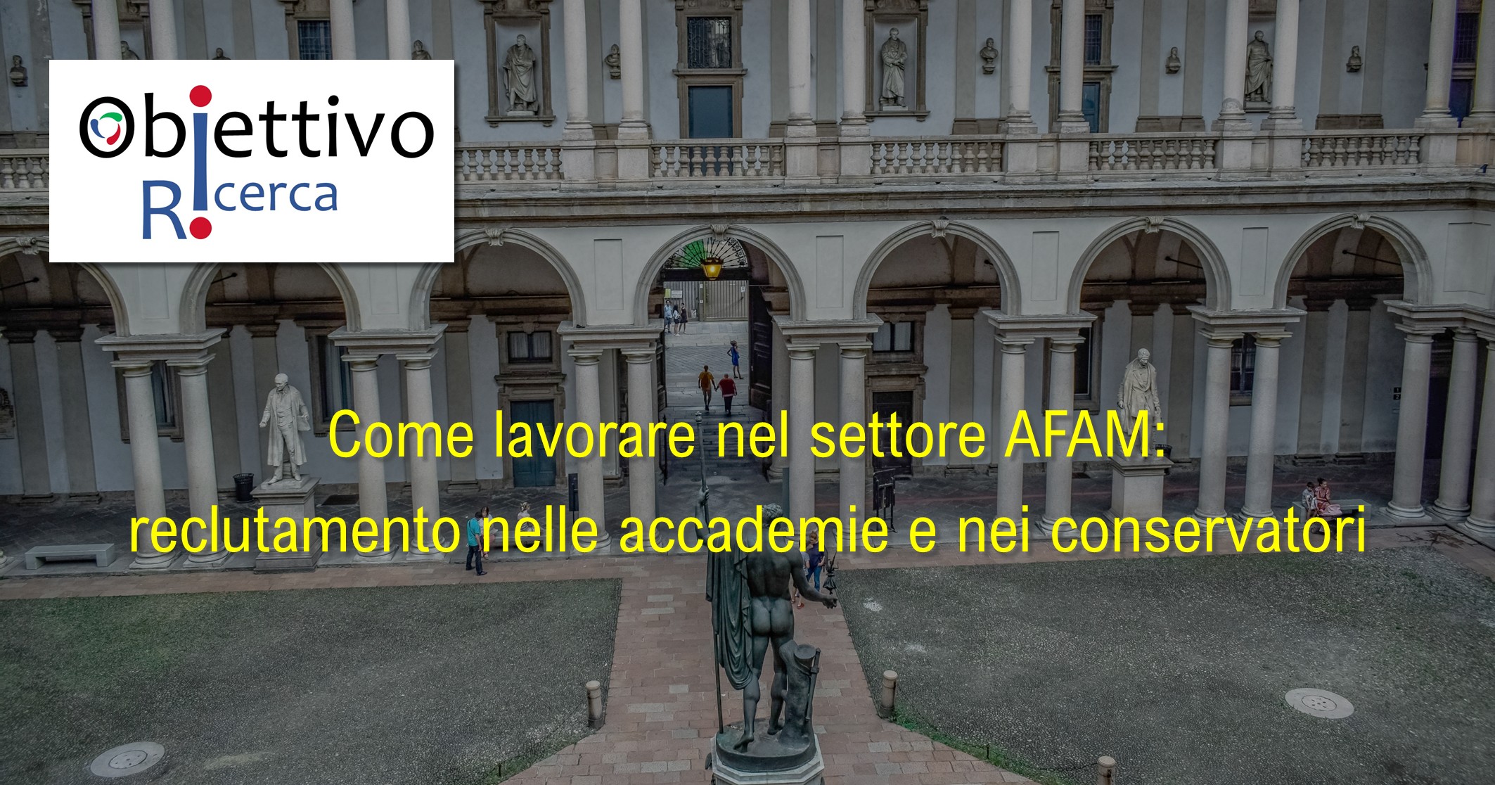 Come lavorare nel settore AFAM: reclutamento nelle accademie e nei conservatori